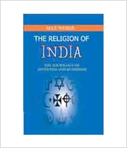 Buy The Religion Of India The Sociology Of Hinduism And Buddhism Book Online At Low Prices In India The Religion Of India The Sociology Of Hinduism And Buddhism Reviews Ratings