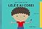 Livro Lelé e as Cores (Coisas do Lelé Livro 5)