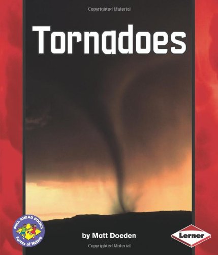 Tornadoes (Pull Ahead Books-Forces of Nature)