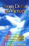 From Defeat to Victory: Emily Dotson's Life as Healed of Lupus by 