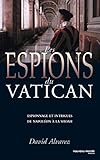 Les espions du Vatican: De Napoléon à la Shoah (NME.HIS.RENSEIG) (French Edition) by