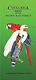 Costa Rica Pacific Rain Forest Bird Guide (Laminated Foldout Pocket Field Guide) (Tropical Wildlife Field Guide) (English and Spanish Edition) by