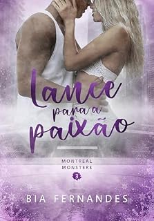 Livro Lance para a paixão: Montreal Monsters — Livro 3