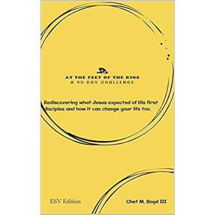 At the Feet of the King: A 40 Day Challenge (ESV)