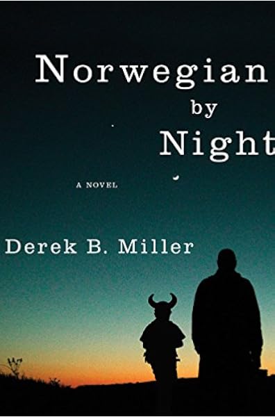 Norwegian By Night Miller Derek B Amazon Com Books