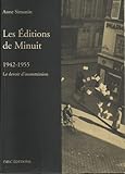 Les editions de minuit : 1942-1955, le devoir d'insoumission by 