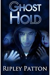 Ghost Hold (The PSS Chronicles) (Volume 2) by Ripley Patton (2013-10-18) Paperback