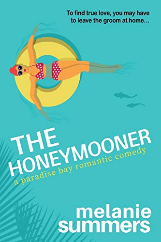 The Honeymooner (PARADISE BAY SERIES Book 1)