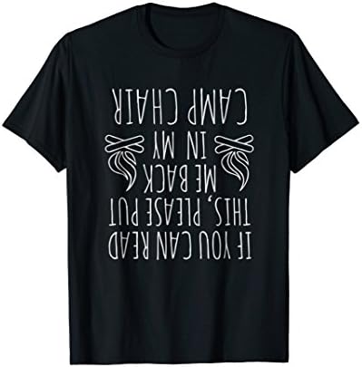 IF YOU CAN READ THIS, PLEASE PUT ME BACK IN MY CAMP CHAIR