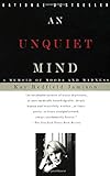 An Unquiet Mind: A Memoir of Moods and Madness