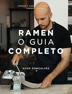 Livro O Guia Completo do Ramen: Receitas, Técnicas e Segredos para Criar o Ramen Perfeito em Casa