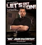Let's Get it On!: The Making of MMA & Its Ultimate Referee (Hardback) - Common by By (author) Loretta Hunt, By (author) Bas Rutten By (author) Big John McCarthy