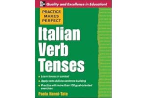 Practice Makes Perfect: Italian Verb Tenses