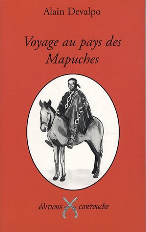 Voyage au pays des Mapuches