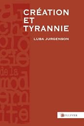 Création et tyrannie