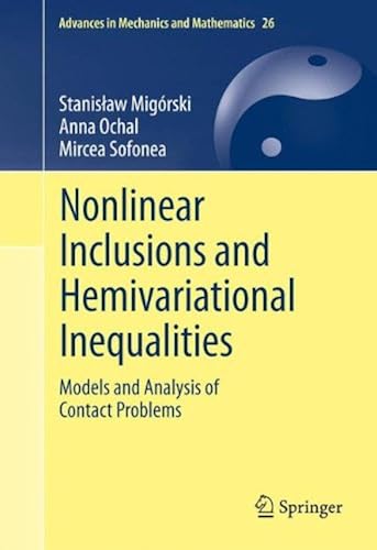 Download Nonlinear Inclusions and Hemivariational Inequalities: Models and Analysis of Contact Problems PDF