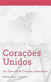 Livro Corações Unidos: Um Spin-off de Corações Adoradores