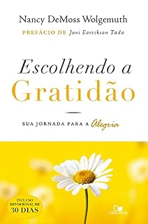 Livro Escolhendo a gratidão: Sua jornada para a alegria