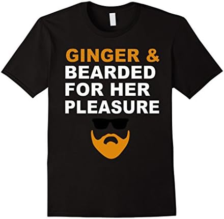 Men's Ginger &amp; Bearded For Her Pleasure Funny T-Shirt 2XL Black