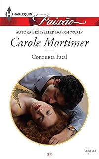 Livro Conquista Fatal (Harlequin Jessica Especial Livro 383)
