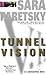 Tunnel Vision: A V. I. Warshawski Novel (V.I. Warshawski Novels Book 8) by Sara Paretsky