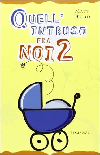 Matt Rudd - Quell'intruso fra noi 2 (2013)