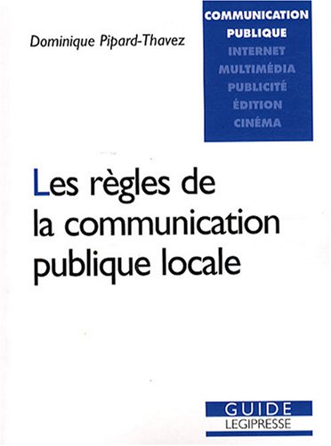 Les  règles de la communication publique locale