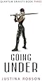 Going Under (Quantum Gravity, Book 3)