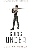 Going Under (Quantum Gravity, Book 3)