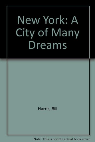 New York: City Of Many Dreams
