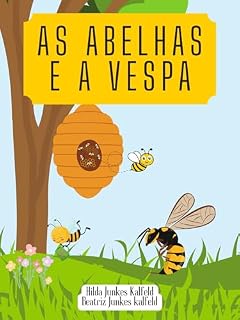 Livro AS ABELHAS E A VESPA (HISTÓRIAS DE ANIMAIS)