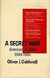 A Secret War, Caldwell, Oliver J., 0809305453
