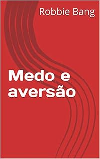 Livro Medo e aversão
