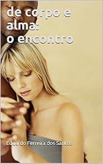 Livro de corpo e alma: o encontro