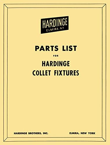 Hardinge Collet Index Fixtures Parts Manual & Bulletin Covers H-4, HV-4 5C Vertical-Horizontal plus more