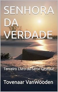 Livro SENHORA DA VERDADE: Terceiro Livro da Série Gestuur
