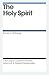 The Holy Spirit (Gospel Coalition Booklets)