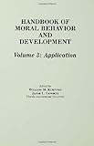 Handbook of Moral Behavior and Development, , 0805808825