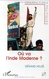 Où va l'Inde moderne?: L'aggravation des crises politiques et sociales (Conjonctures politiques) (French Edition) by 