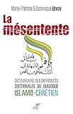 La mésentente : Un dictionnaire des difficultés doctrinales du dialogue islamo-chrétien by 