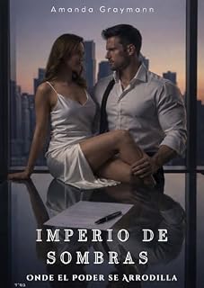 Livro IMPERIO DE SOMBRAS: Onde el Poder se Arrodilla