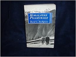 Himalayan Pilgrimage, by David L. Snellgrove Himalayan Pilgrimage, by David L. Snellgrove