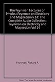 The Feynman Lectures on Physics Vol 14: On Electricity & Magnetism, Part 1