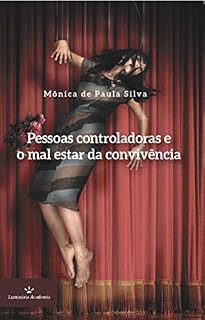 Livro Pessoas controladoras e o mal estar da convivência