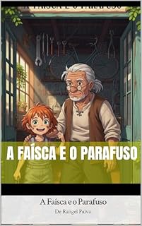 Livro A FAÍSCA E O PARAFUSO