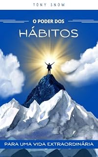 Livro O Poder dos Hábitos para uma Vida Extraordinária