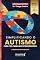 Livro Simplificando o autismo: Para pais, familiares e profissionais