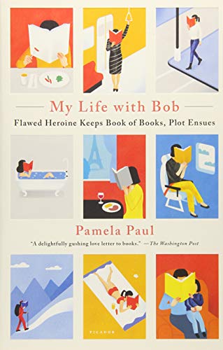 [R.E.A.D] My Life with Bob: Flawed Heroine Keeps Book of Books, Plot Ensues [T.X.T]