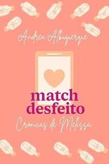 Livro Match Desfeito : Crônicas de Melissa
