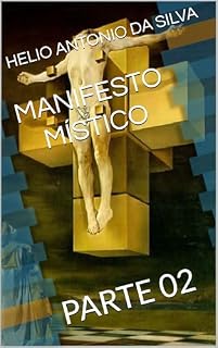 Livro MANIFESTO MÍSTICO: PARTE 02 (MANIFESTO MISTICO)